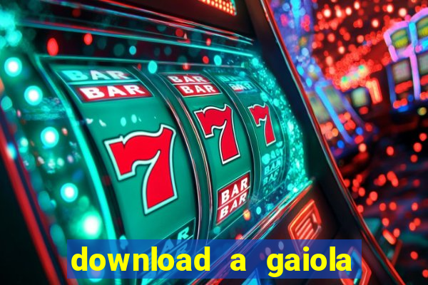 download a gaiola das loucas (1996 dublado)